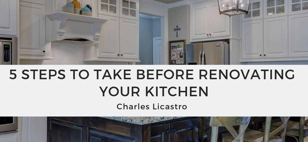 5 Steps to Take Before Renovating Your Kitchen