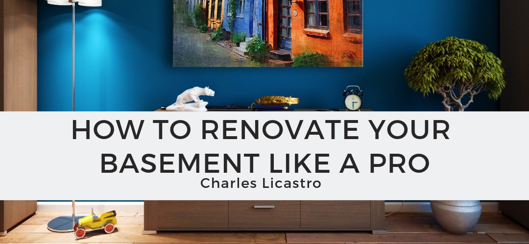 How To Renovate Your Basement Like A Pro