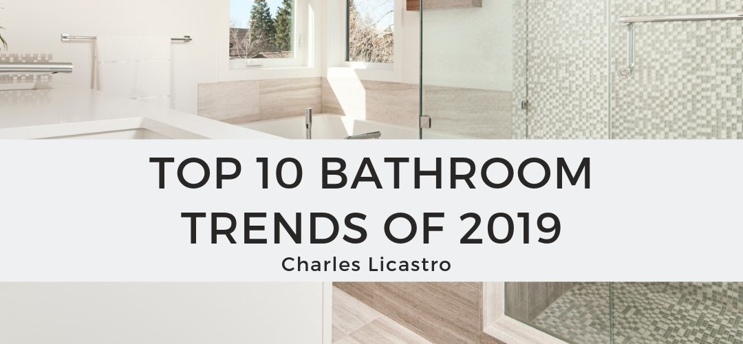 Top 10 Bathroom Trends of 2019